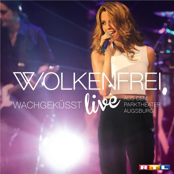 Wolkenfrei - Wachgeküsst - Live