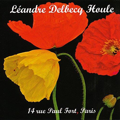 Leandre, Delbecq & Houle - 14 Rue Paul Fort, Paris