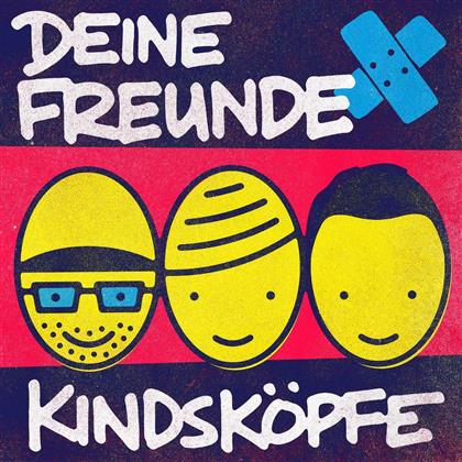 Deine Freunde - Kindsk&ouml;pfe