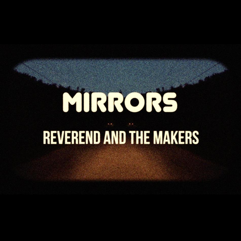 Reverend & The Makers - Mirrors Édition Limitée, CD + DVD