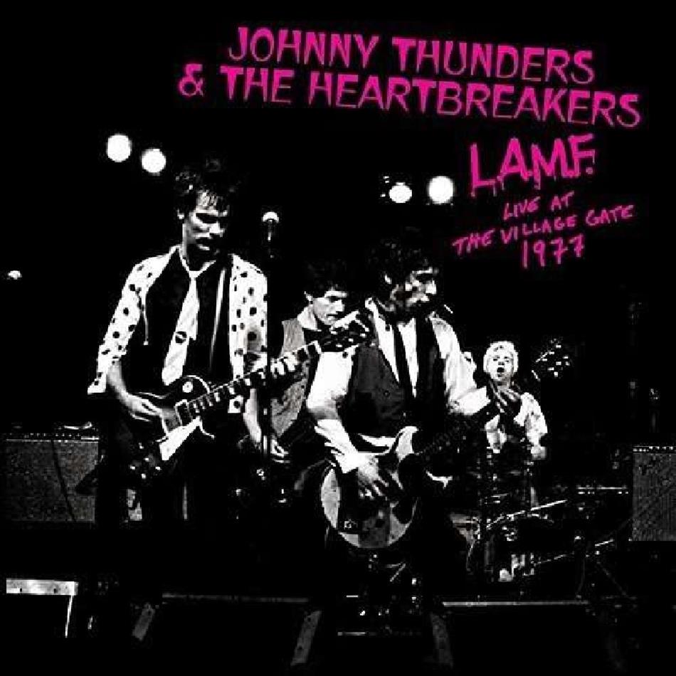 Johnny Thunders & The Heartbreakers - L.A.M.F. - Live At The Village Gate 1977 LP