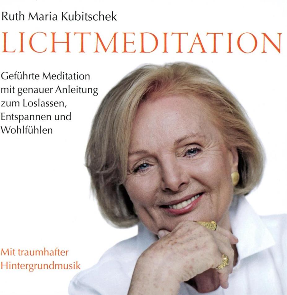 Ruth Maria Kubitschek - Lichtmeditation New Version