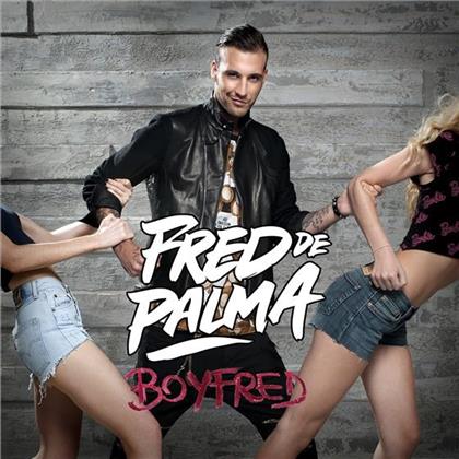 Fred De Palma - Boyfred