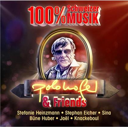 Polo Hofer & Friends - 100% Schweizer Musik