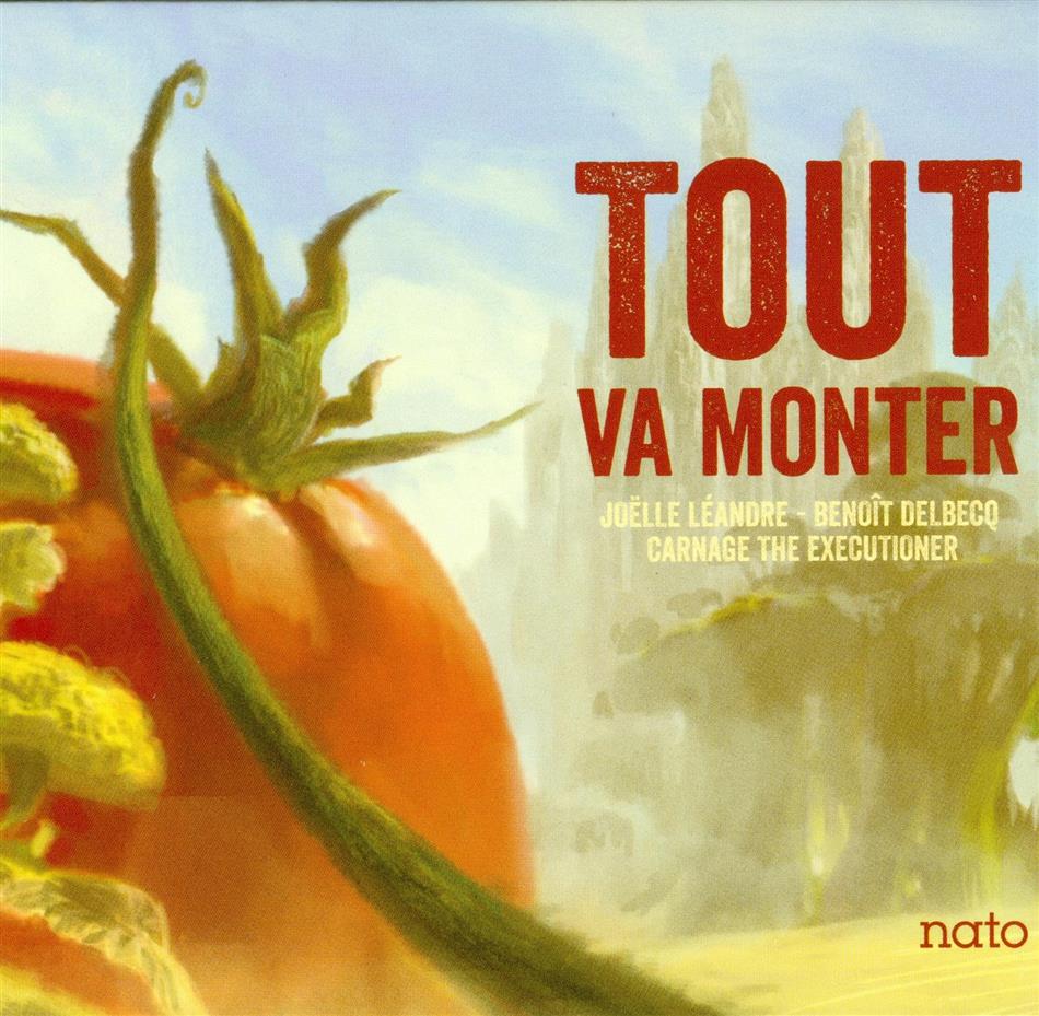 Leandre, Delbecq & Carnage T - Tout Va Monter