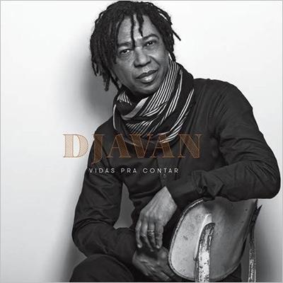Djavan - Vidas Pra Contar