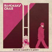 Hangman's Chair - This Is Not Supposed To