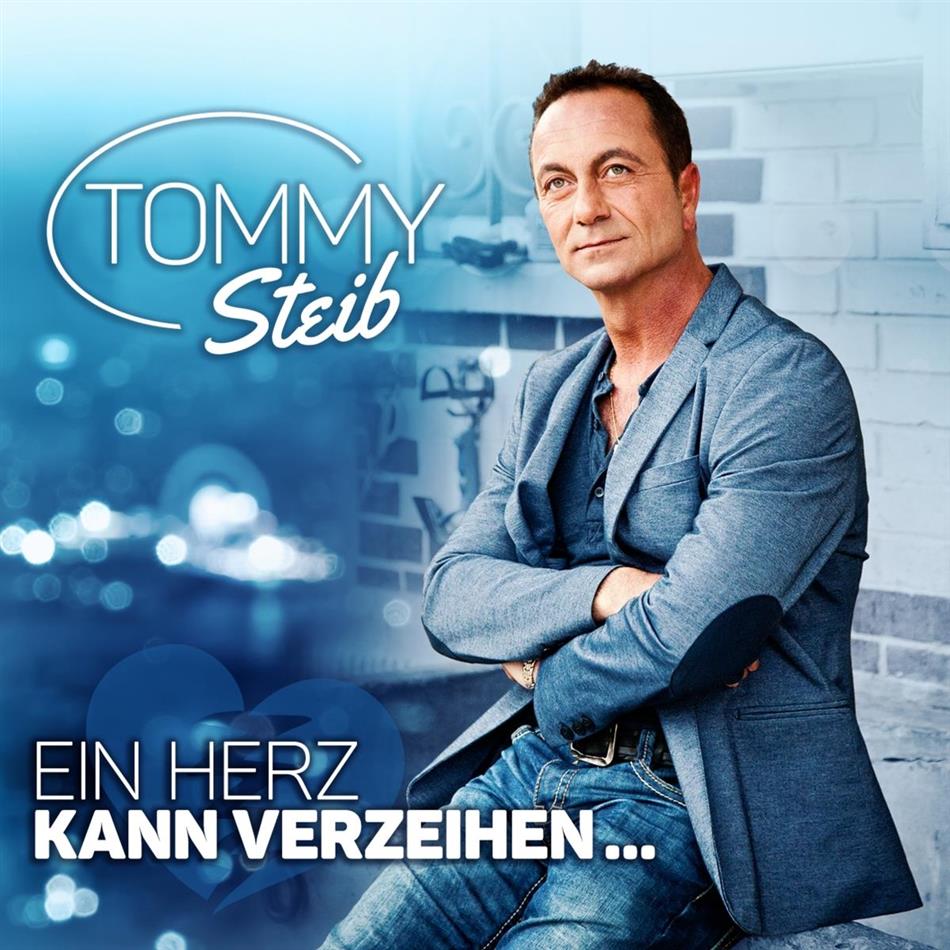 Tommy Steib - Ein Herz Kann Verzeihen
