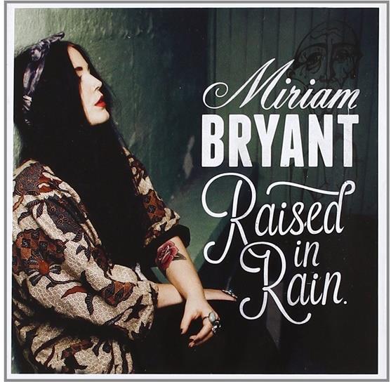 Miriam Bryant - Raised In Rain - Swedish Version