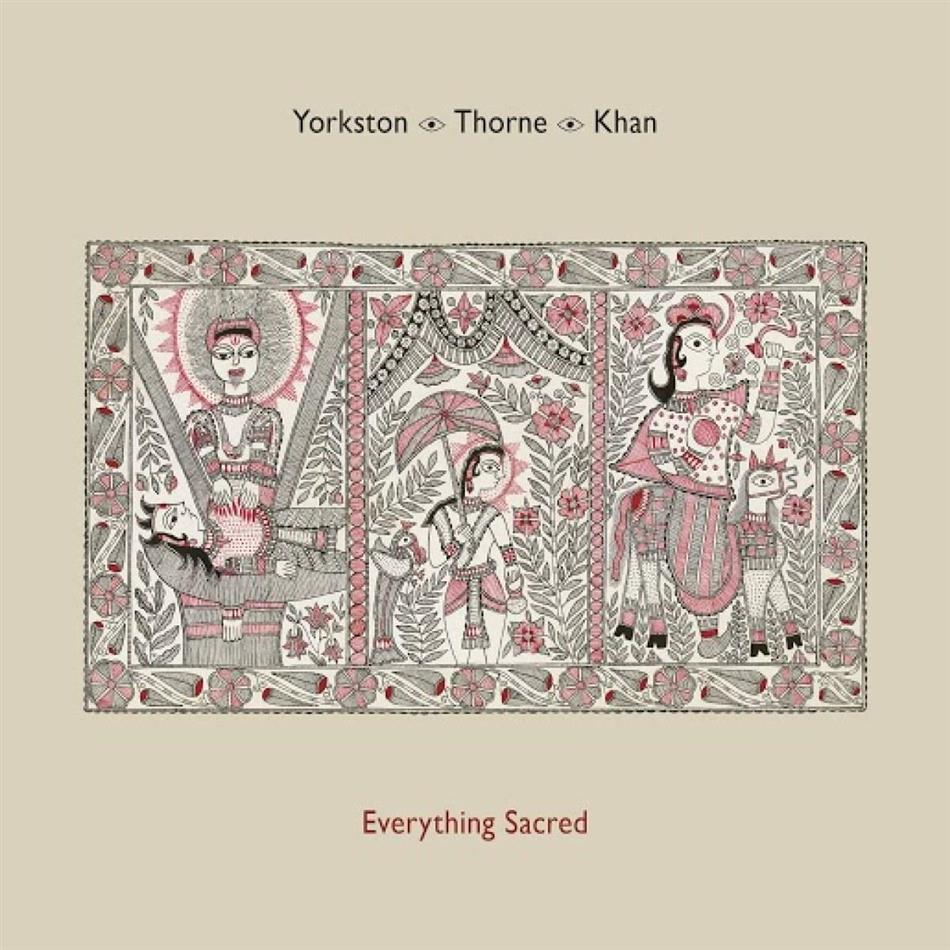 James Yorkston, Jon Thorne & Suhail Yusuf Khan - Everything Sacred LP