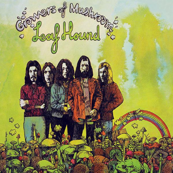 Leaf Hound - Growers Of Mushroom - Reissue LP