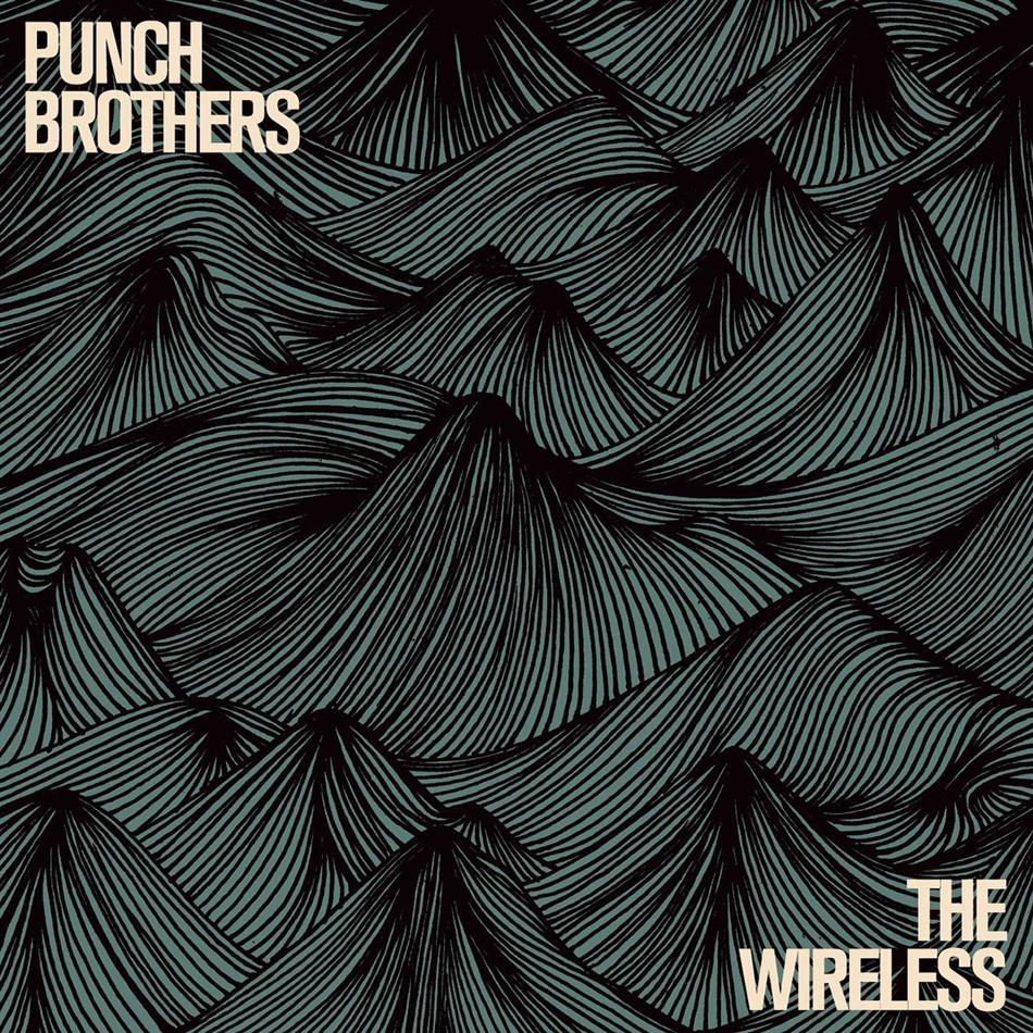 Punch Brothers - Wireless