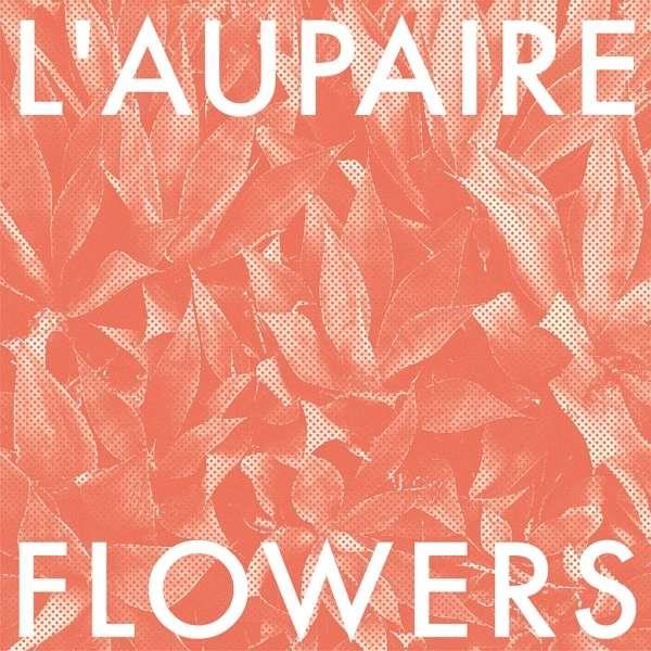 L'aupaire - Flowers LP + CD