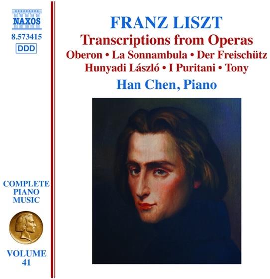 Chen Han & Franz Liszt (1811-1886) - Vol.41: Transcriptions Operas