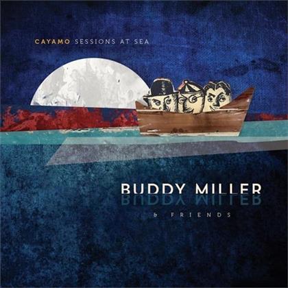Buddy Miller - Cayamo Sessions At Sea