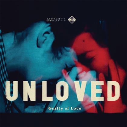 Unloved - Guilty Of Love (Limited Edition, 2 12" Maxis)