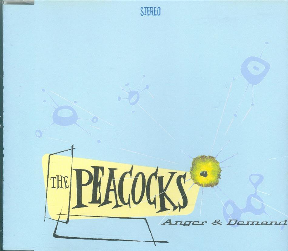 The Peacocks - Anger & Demand