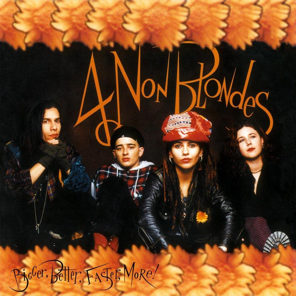 4 Non Blondes - Bigger, Better, Faster, More - Music On Vinyl LP