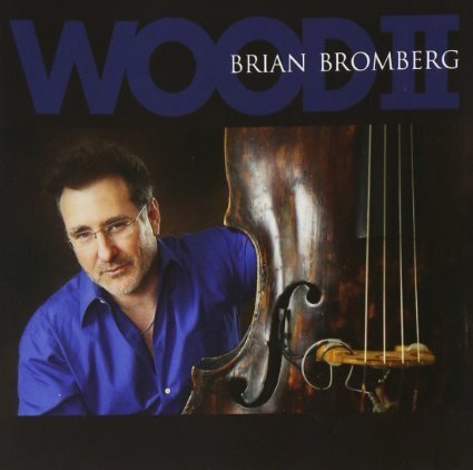 Brian Bromberg - Wood New Version