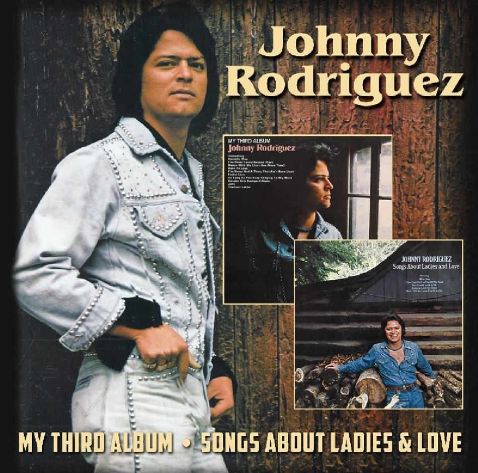 Johnny Rodriguez - My Third Album/Songs