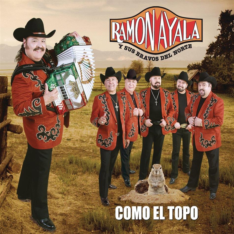 Ramon Ayala & Bravos Del Norte - Como El Topo Digipack