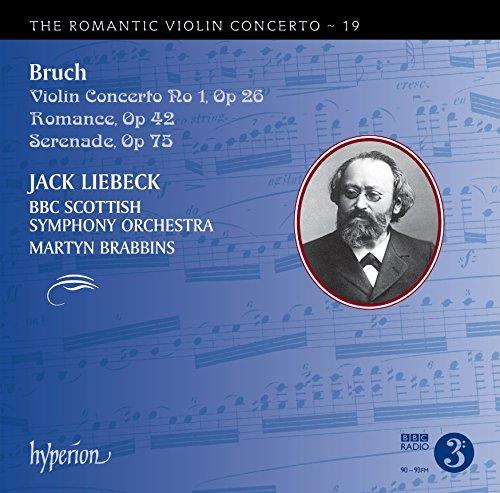 Max Bruch (1838-1920), Martyn Brabbins, Jack Liebeck & BBC Scottish Symphony Ochestra - The Romantic Violin Concerto - 19 - Serenade In A Minor, Romanc In A Minor, Violinconcerto No 1 In G Minor