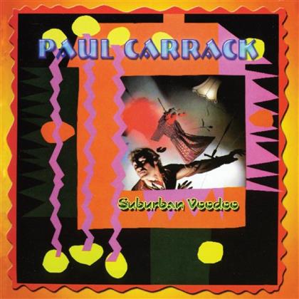 Paul Carrack - Suburban Voodoo (New Version)