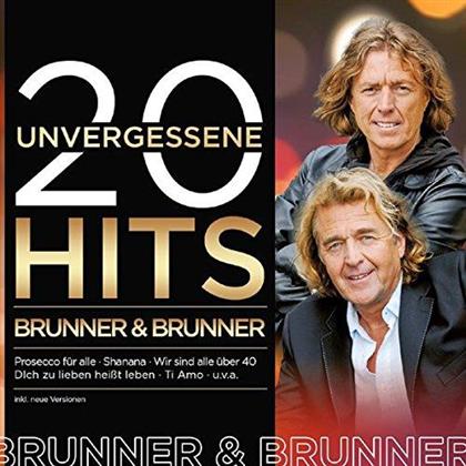 Brunner & Brunner - 20 Unvergessene Hits