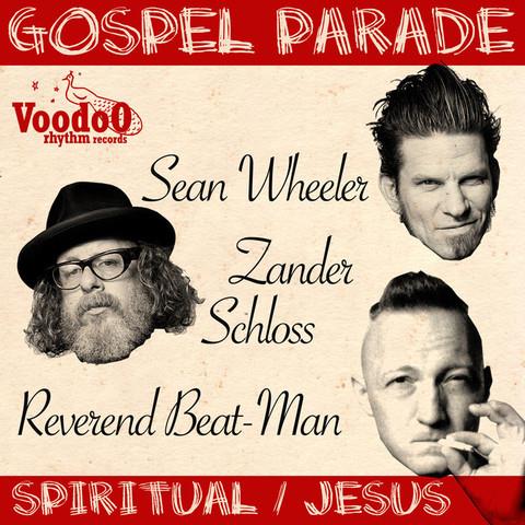 Sean Wheeler, Zander Schloss & Reverend Beat-Man - Gospel Parade - 7 Inch 7" Single