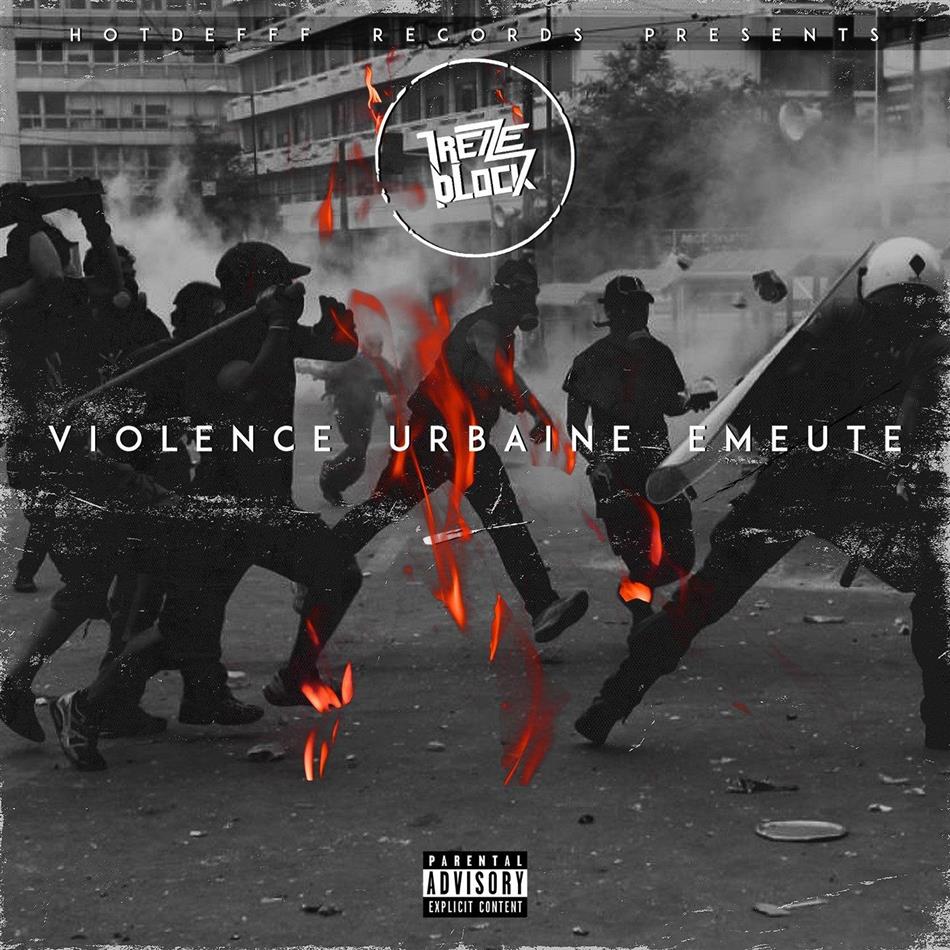 13 Block - Violence Urbaine Emeute