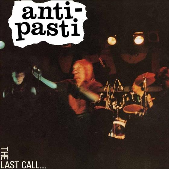 Anti Pasti - Last Call New Version