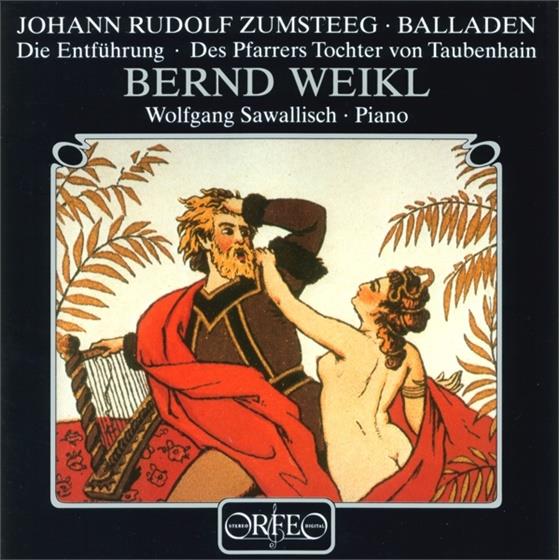 Bernd Weikl, Johann Rudolf Zumsteeg & Wolfgang Sawallisch - Balladen - Die Entführung, Des Pfarrers Tochter Von Taubenhain