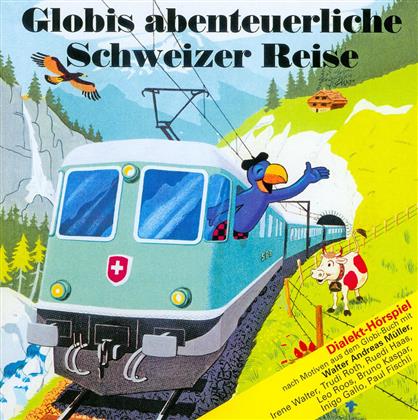 Globi - Macht E Schwiizerreis