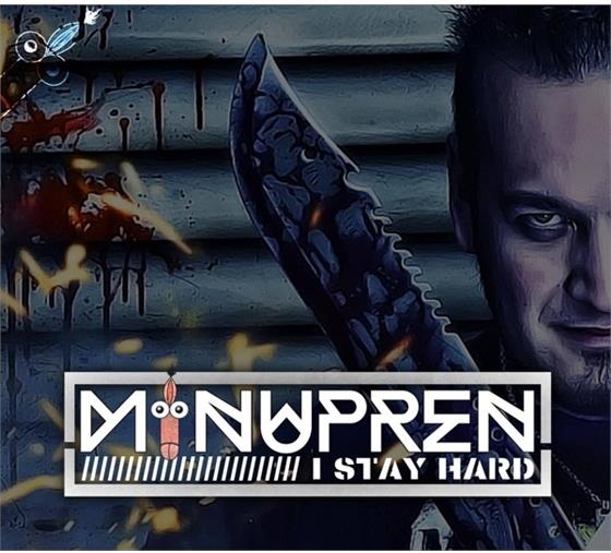 Minupren - I Stay Hard