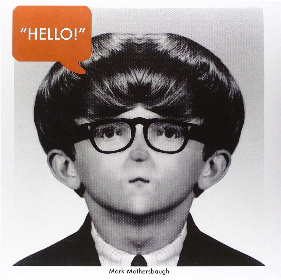 Mark Mothersbaugh - Hello My Good Friend LP