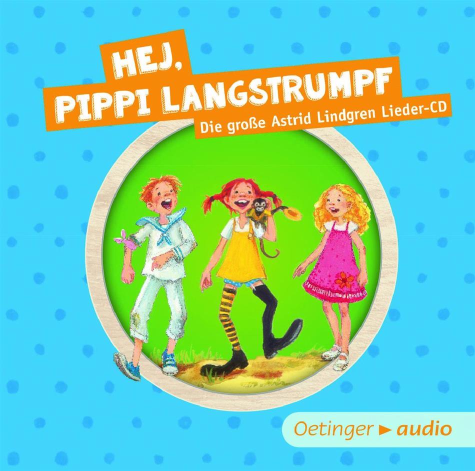 Astrid Lindgren - Hey, Pippi Langstrumpf