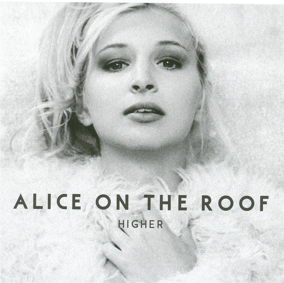Alice On The Roof - Higher Version nouvelle
