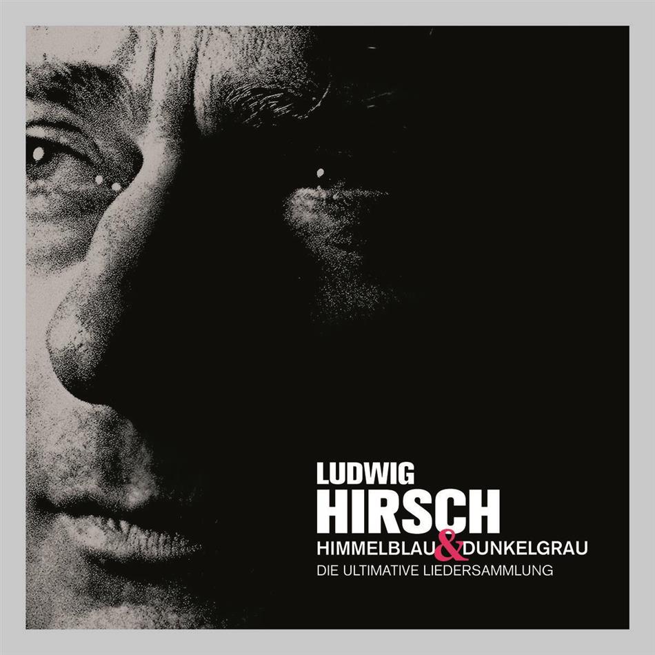 Ludwig Hirsch - Himmelblau & Dunkelgrau 3 CDs