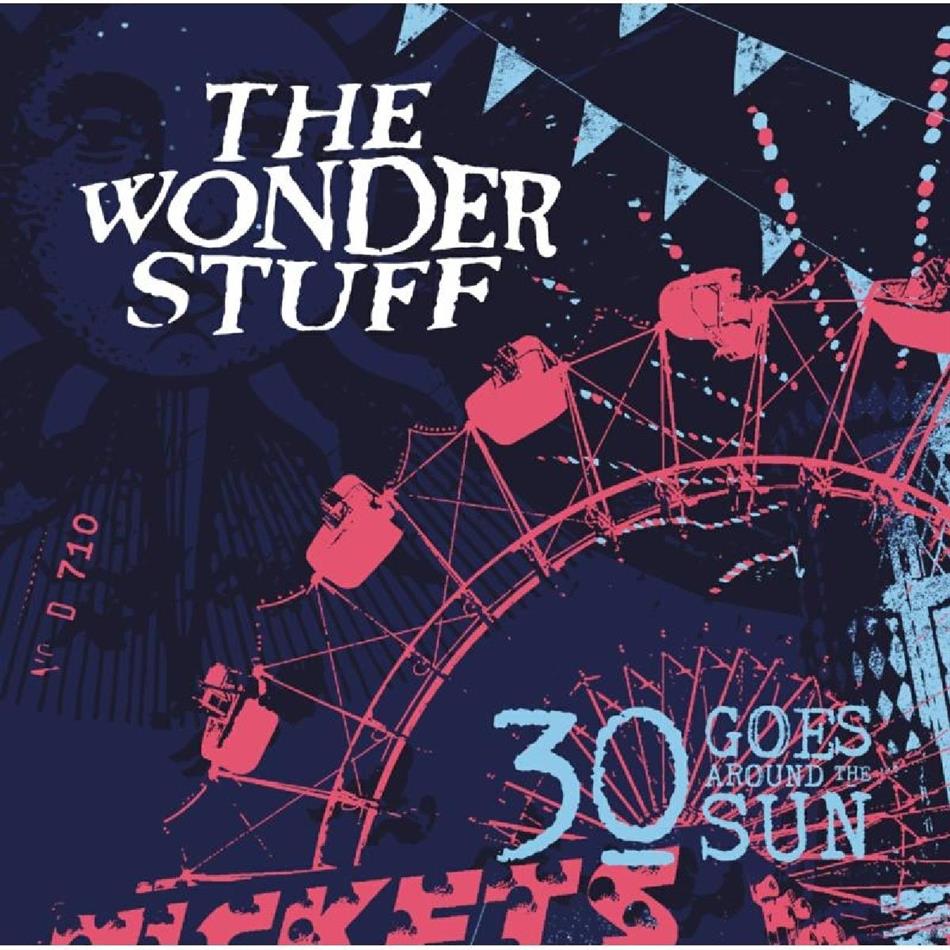 The Wonder Stuff - 30 Goes Around The Sun