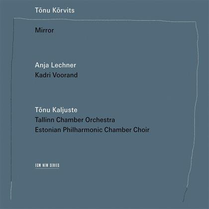 Anja Lechner & T&ouml;nu K&ouml;rvits (*1969) - Mirror