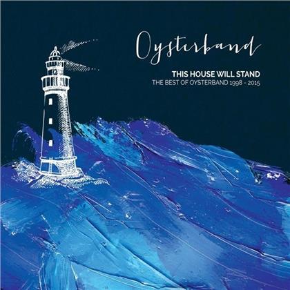 Oysterband - House Will Stand - Best Of Oysterband 1998-2015 (2 CDs)