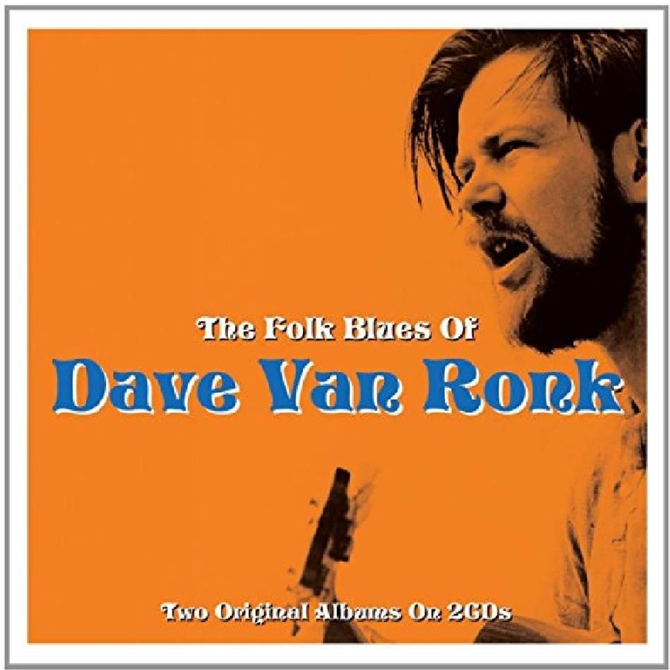 Dave Van Ronk - Folk Blues Of 2 CDs