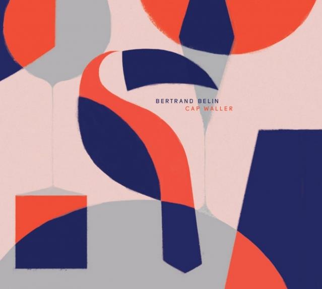 Bertrand Belin - Cap Waller New Edition