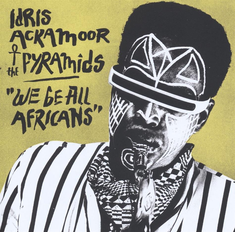 Idris Ackamoor & The Pyramids - We Be All Africans
