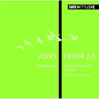 SWR Vokalensemble Stuttgart & Swr Big Band - Volkslieder 2.0