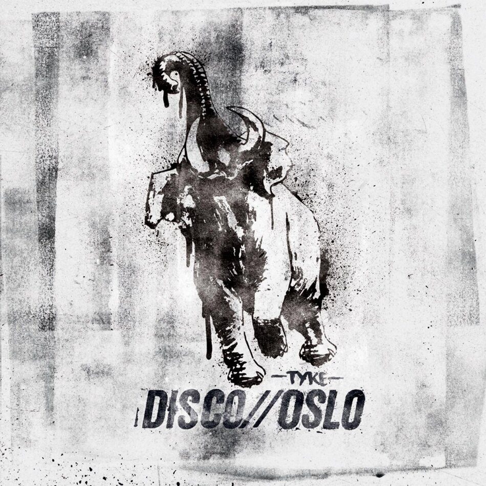 Disco Oslo - Tyke