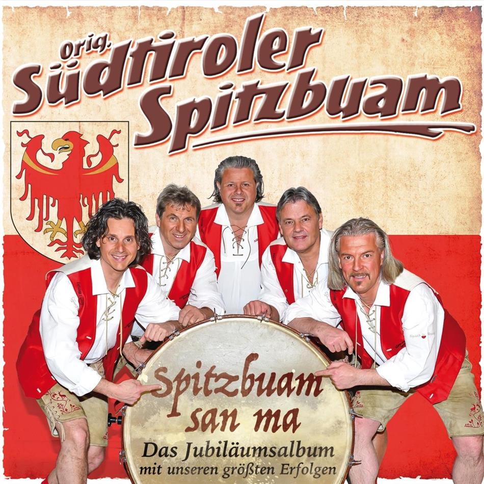 Original Südtiroler Spitzbuam - Spitzbuam Sein Mia - Das Jubiläumsalbum 2 CDs