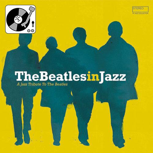 Tribute To Beatles - Various - The Beatles In Jazz 2 CDs