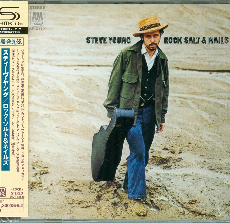 Steve Young - Rock Salt & Nails Remastered