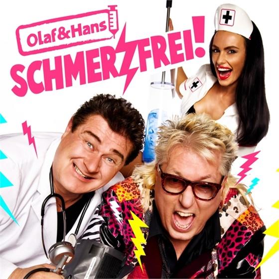 Olaf (Der Flipper) & Hans - Schmerzfrei!